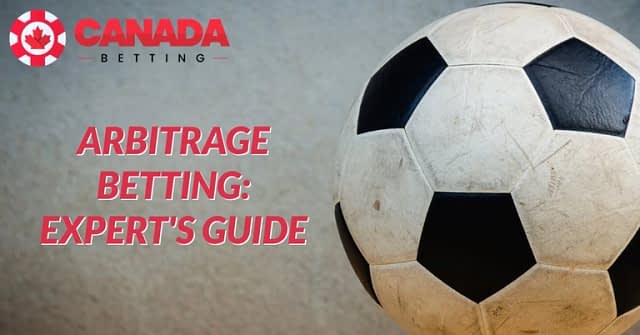 New Arbitrage Betting Guide For 2020 🔝 • Canada Betting